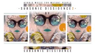 SUBSONIC DISSIDENCE 2