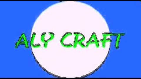 Intro nova Aly Craft by:eu memo