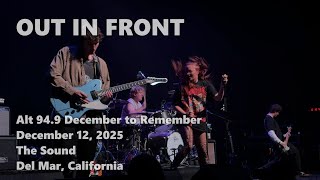 Out in Front · 2025-12-12 · The Sound · Del Mar · full live show