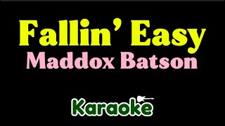 Maddox Batson - Fallin’ Easy (Karaoke)