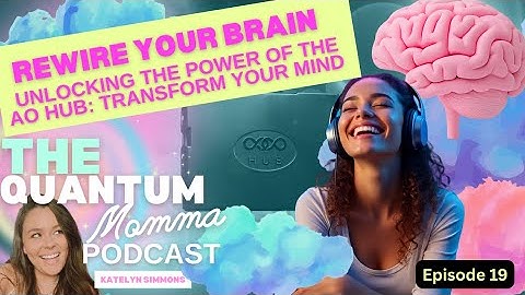 19 | Rewire Your Brain- Unlocking the Power of the AO Hub: Transform Your Mind | Lasers, Tens, rTMS