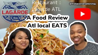 Atlanta Restaurant Review- Lagarde Atlanta
