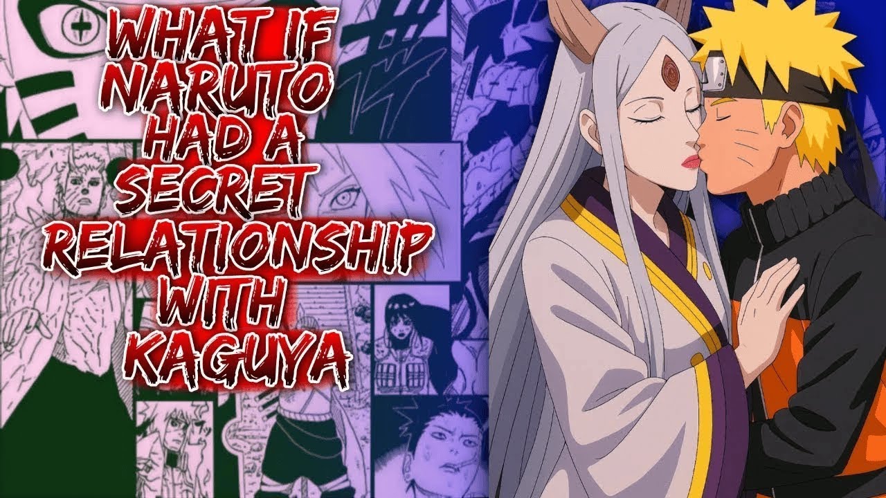 What If Naruto Had A Secret Relationship With Kaguya ||