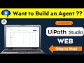 8. UiPath Studio Web Tutorial Step-by-Step | RPA Workflow Demo | UiPath Agentic Automation