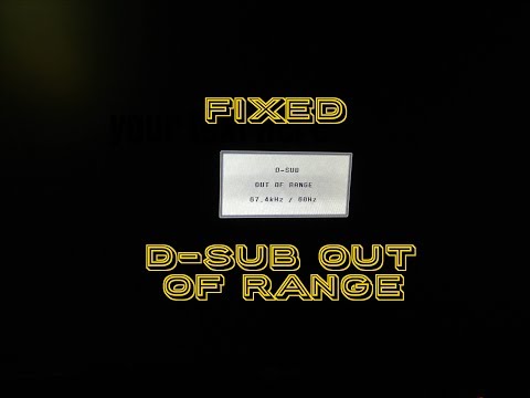 DISPLAY OUT OF RESOLUTION IN GAME !!FIXED!!  D-SUB OUT OF RANGE