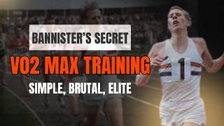 VO₂ Max Training That Broke the 4 Minute Mile (Bannister’s Blueprint)