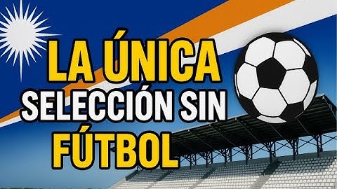 La única selección sin fútbol: El caso de las Islas Marshall