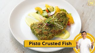 Pista Crusted Fish पसत-करसटड मछल Fish Recipes Pro V Sanjeev Kapoor Khazana