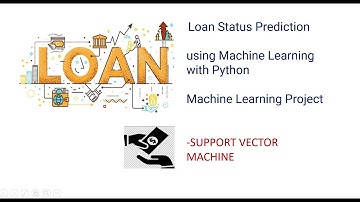 Loan Status Prediction using Python | Machine Learning Project | Support Vector Machine