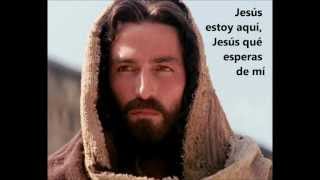 Video thumbnail of "JESÚS ESTOY AQUÍ"