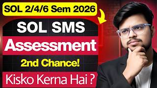😱 Urgent! DU SOL 2/4/6 Semester 2026: Internal Assessment Second Chance SMS By SOL!