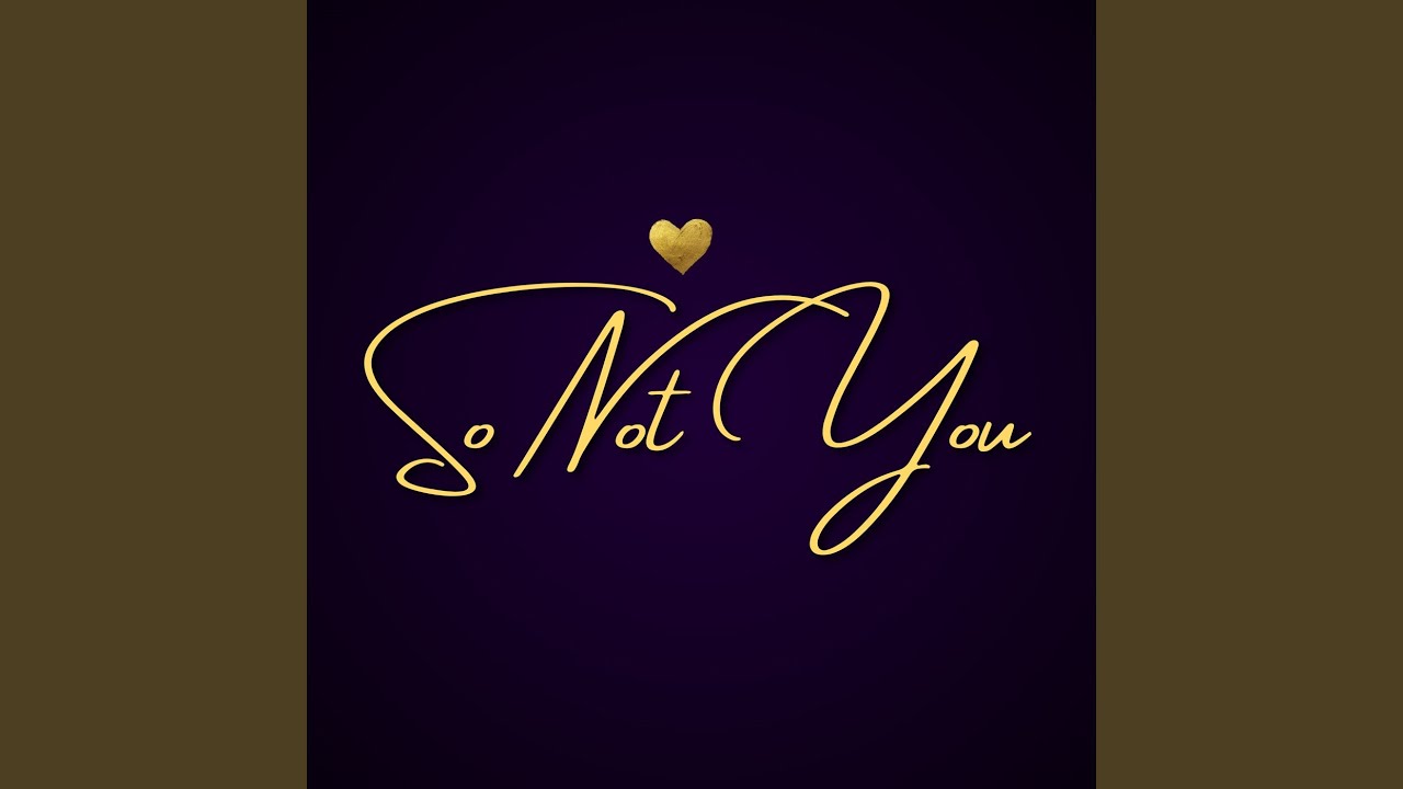 Watch So Not You on YouTube Watch So Not You on YouTube