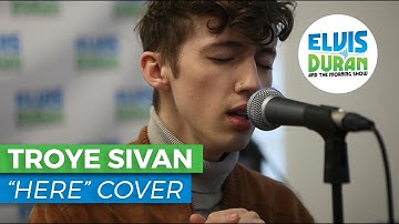 Troye Sivan - "Here" Alessia Cara Cover/Acoustic | Elvis Duran Live