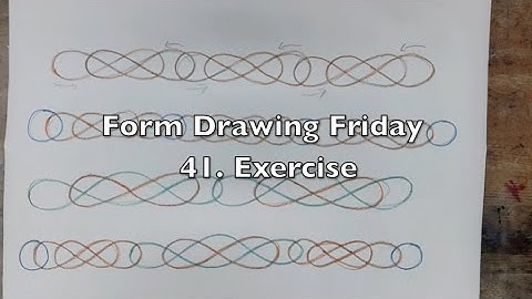Form Drawing Friday - 41. Exercise