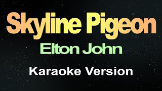 Skyline Pigeon (Karaoke Version)
