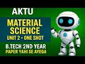 Material Science Unit 2 One Shot | Complete Theory + Concepts | AKTU 2025