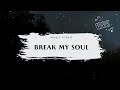 Break My Soul by OWL (Music Official)