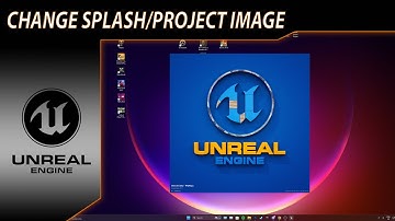 Edit Your Splash/Loading Screen and Project Thumbnail UE4-UE5