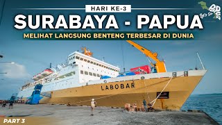 Trip Papua - Ep4 Pulau Ini Gak Pernah Dijajah?? Trip Km Labobar Surabaya - Papua 