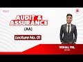 ACCA - Audit and Assurance (AA) Lecture No. 01 by Vishal Pal  #acca