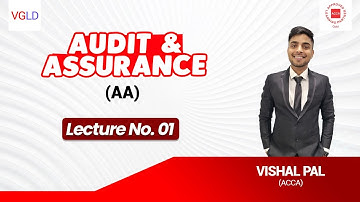 ACCA - Audit and Assurance (AA) Lecture No. 01 by Vishal Pal  #acca
