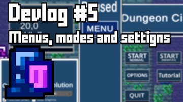 Dungeon Climber Devlog #5: Menus, modes and settings!