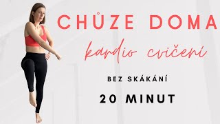 CHŮZE DOMA👟| KARDIO CVIČENÍ 🔥| FIT V KAŽDÉM VĚKU💪🏻| 20 MINUT