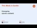 This Week in Svelte, Ep. 134 — Changelog, convex-sveltekit