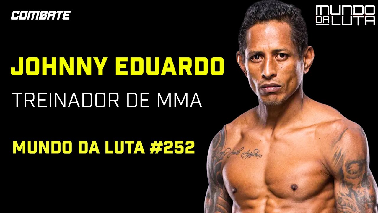 AO VIVO | MUNDO DA LUTA #252 COM JOHNNY EDUARDO  | podcast Combate