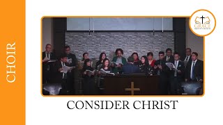 Video thumbnail of "Consider Christ"