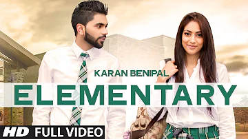 Elementary Song By Karan Benipal (Official Video) | Latest Punjabi Songs