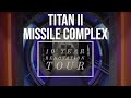 EP25 - Ten years since the opening of our Titan II Nuclear Missile Complex