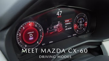 MAZDA CX-60 DRIVING MODES EXPLAINED | CUSTOMISE YOUR DRIVE FOR EVERY JOURNEY | MEET MAZDA