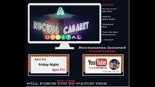 Ruckus Digital Cabaret (4/3/20)