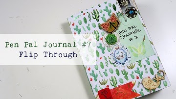 Pen Pal Journal #7 | Flip Through | Memory Keeping Snail Mail