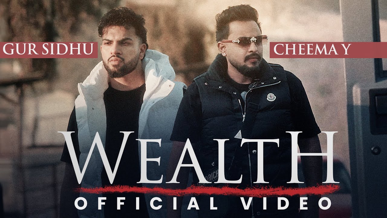 WEALTH Official Music Video Cheema Y  Gur Sidhu  Punjabi Song  Dripster