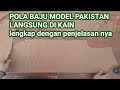 Cara membuat pola baju pakistan kurta  koko langsung di kain untuk pemula