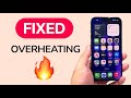 How To Fix iPhone Overheating
