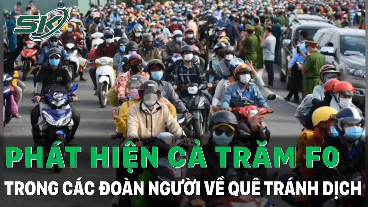 Phát hiện cả trăm ca F0 trong các đoàn người về quê tránh dịch