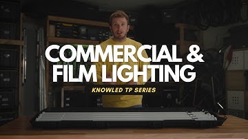 Discover the Art of Commercial & Film Lighting with KNOWLED TP Series