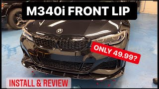 BMW M340i FRONT LIP ONLY 49.99?|REVIEW & INSTALL|