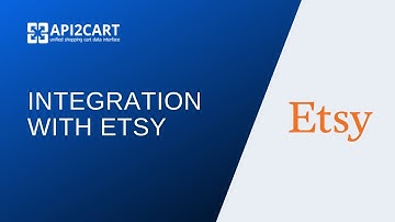 Integration with Etsy: How to Develop It Easily | API2Cart