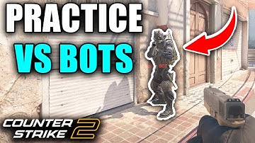 How To Play Against Bots In CS2 & Set Difficulty - Easy Guide