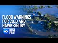 NSW Floods: Major Warning For Colo And Hawkesbury Rivers | 10 News First