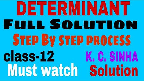 class12||Determinant||K.C.Sinha solution||Ex-6.1||part-1||Full concept||Solution.Com