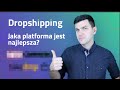 Dropshipping 📦 - Jaką platformę e-commerce wybrać? [Hurtowanie, integracje, ranking]