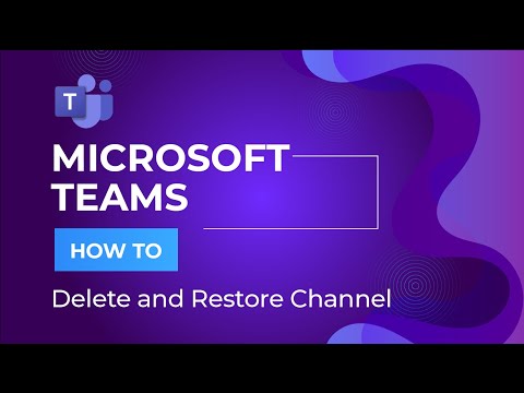 How to Delete and Restore Microsoft Teams Channel