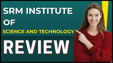 SRM Institute Of Science And Technology Review #srmuniversity #collegetour #srminstitutereview #srm