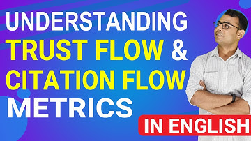 Trust Flow Vs Citation Flow: What