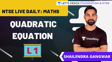 NTSE Live Daily : Maths | L1 : Quadratic Equation | Maths | Shailendra Gangwar